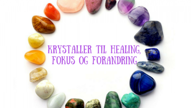 Krystaller til healing, fokus og forandring