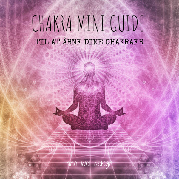 Chakra miniguide til at åbne dine chakraer